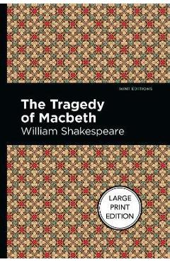 Coperta cărții 'The Tragedy of Macbeth: Large Print Edition - William Shakespeare'