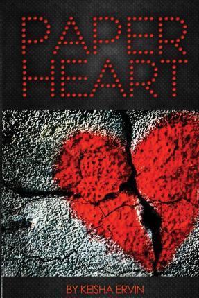 Paper Heart - Keisha Ervin