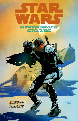 Star Wars: Hyperspace Stories Volume 2--Scum and Villainy - Michael Moreci