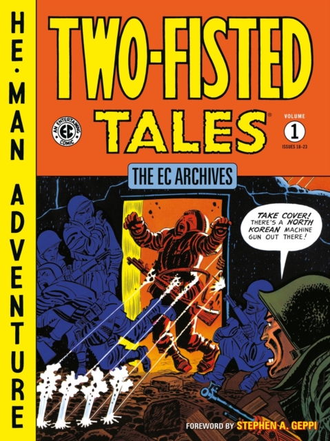 The EC Archives: Two-Fisted Tales Volume 1 - Harvey Kurtzman