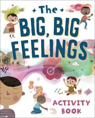 The Big, Big Feelings Activity Book - Beaming Books