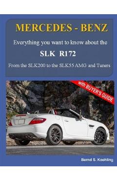 Coperta cărții 'MERCEDES-BENZ, The SLK models: The R172 - Bernd S. Koehling'