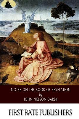 Notes on the Book of Revelation - John Nelson Darby