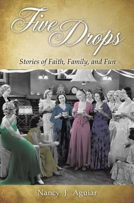 Five Drops - Nancy J. Aguiar
