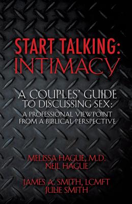 Start Talking: Intimacy - Melissa And Neil Hague