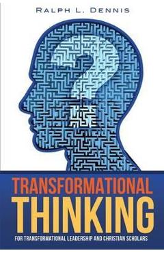 Coperta cărții 'Transformational Thinking - Ralph L. Dennis'