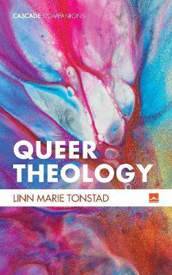 Queer Theology - Linn Marie Tonstad