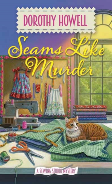 Seams Like Murder - Dorothy Howell