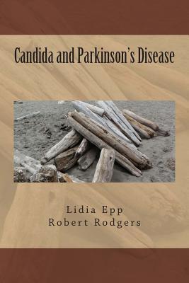 Candida and Parkinson's Disease - Robert Rodgers