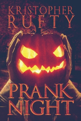 Coperta cărții 'Prank Night - Kristopher Rufty'