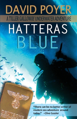 Hatteras Blue: A Tiller Galloway Underwater Adventure - David Poyer