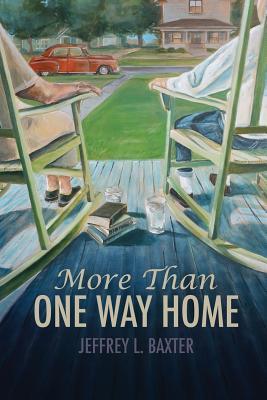 More Than One Way Home - Jeffrey L. Baxter
