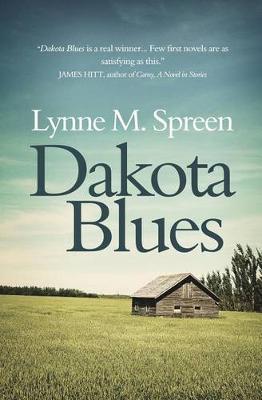 Dakota Blues - Lynne Spreen
