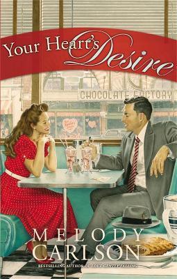 Your Heart's Desire - Melody Carlson