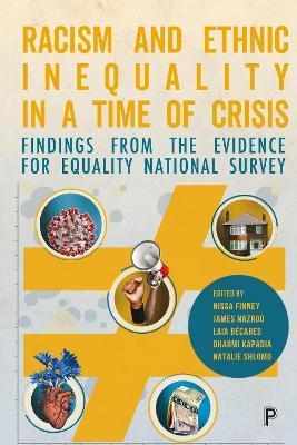 Racism and Ethnic Inequality in a Time of Crisis: Findings from the Evidence for Equality National Survey - Nico Ochmann