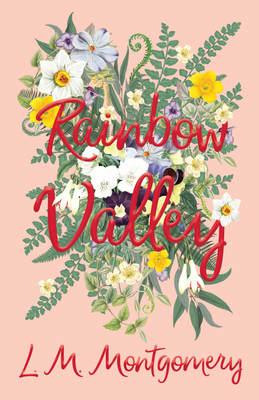 Rainbow Valley - Lucy Maud Montgomery