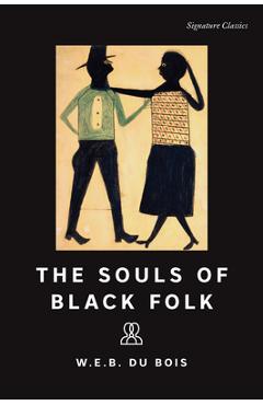 Coperta cărții 'The Souls of Black Folk - W. E. B. Du Bois'