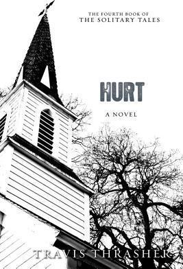 Hurt - Travis Thrasher