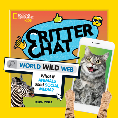 Coperta cărții 'Critter Chat: World Wild Web - Jason Viola'