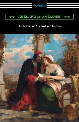 The Letters of Abelard and Heloise - Peter Abelard