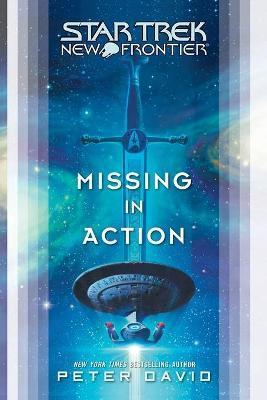 Star Trek: New Frontier: Missing in Action - Peter David