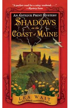Coperta cărții 'Shadows on the Coast of Maine: An Antique Print Mystery - Lea Wait'