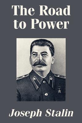 The Road to Power - Joseph Stalin