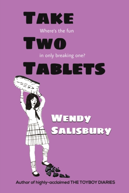 Take Two Tablets - Wendy Salisbury