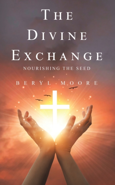 The Divine Exchange - Beryl Moore