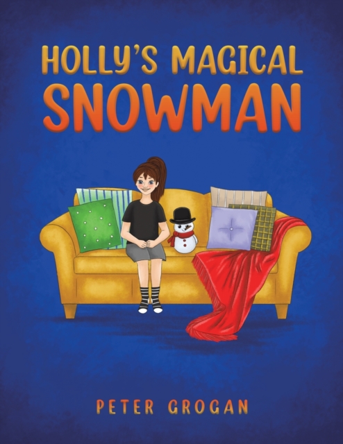 Holly's Magical Snowman - Peter Grogan