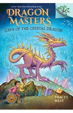 Cave of the Crystal Dragon: A Branches Book (Dragon Masters #26) - Tracey West
