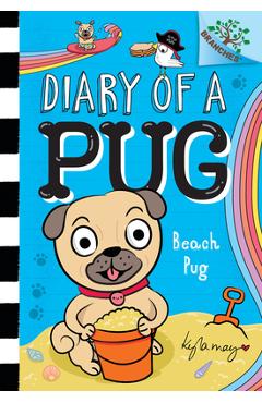 Poza produsului Beach Pug: A Branches Book (Diary of a Pug #10) - Kyla May