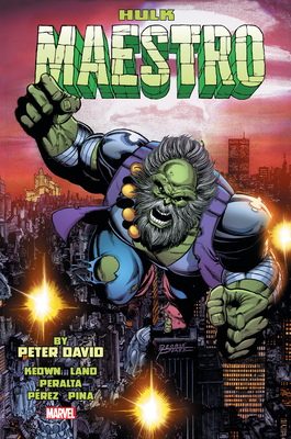 Hulk: Maestro by Peter David Omnibus - George Perez