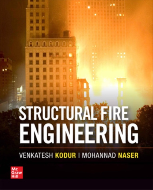 Structural Fire Engineering - Venkatesh Kodur