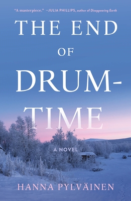 The End of Drum-Time - Hanna Pylväinen