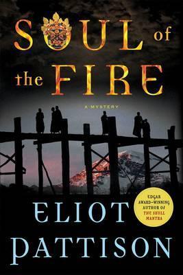 Soul of the Fire: A Mystery - Eliot Pattison