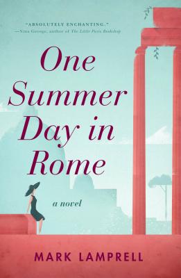 One Summer Day in Rome - Mark Lamprell