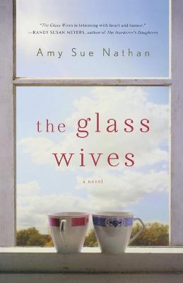 Glass Wives - Amy Sue Nathan