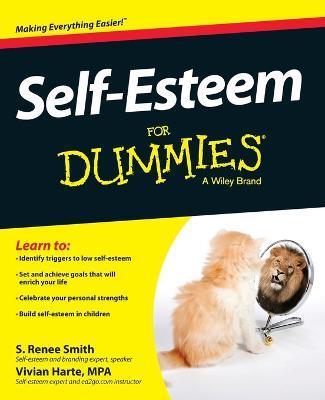 Self-Esteem for Dummies - S. Renee Smith