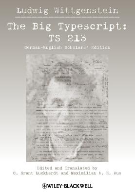 The Big Typescript: Ts 213 - Ludwig Wittgenstein