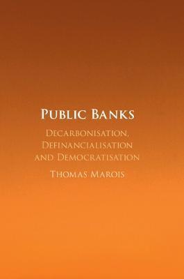 Public Banks - Thomas Marois