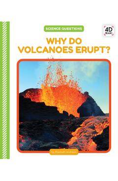 Coperta cărții 'Why Do Volcanoes Erupt? - Elizabeth Andrews'