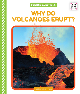 Coperta cărții 'Why Do Volcanoes Erupt? - Elizabeth Andrews'