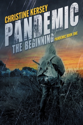 Pandemic: The Beginning (Pandemic Book One) - Christine Kersey
