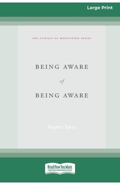Being Aware of Being Aware (Large Print 16 Pt Edition) - Rupert Spira