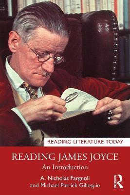 Reading James Joyce: An Introduction - A. Nicholas Fargnoli