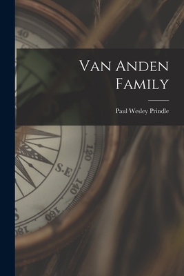 Van Anden Family - Paul Wesley 1903- Prindle