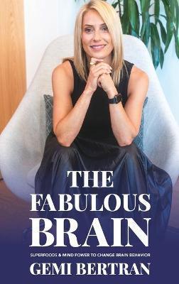 The Fabulous Brain - Gemi Bertran