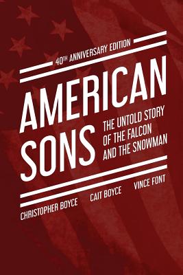 American Sons: The Untold Story of the Falcon and the Snowman (40th Anniversary Edition) - Cait Boyce