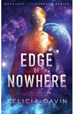 Coperta cărții 'Edge of Nowhere - Felicia Davin'